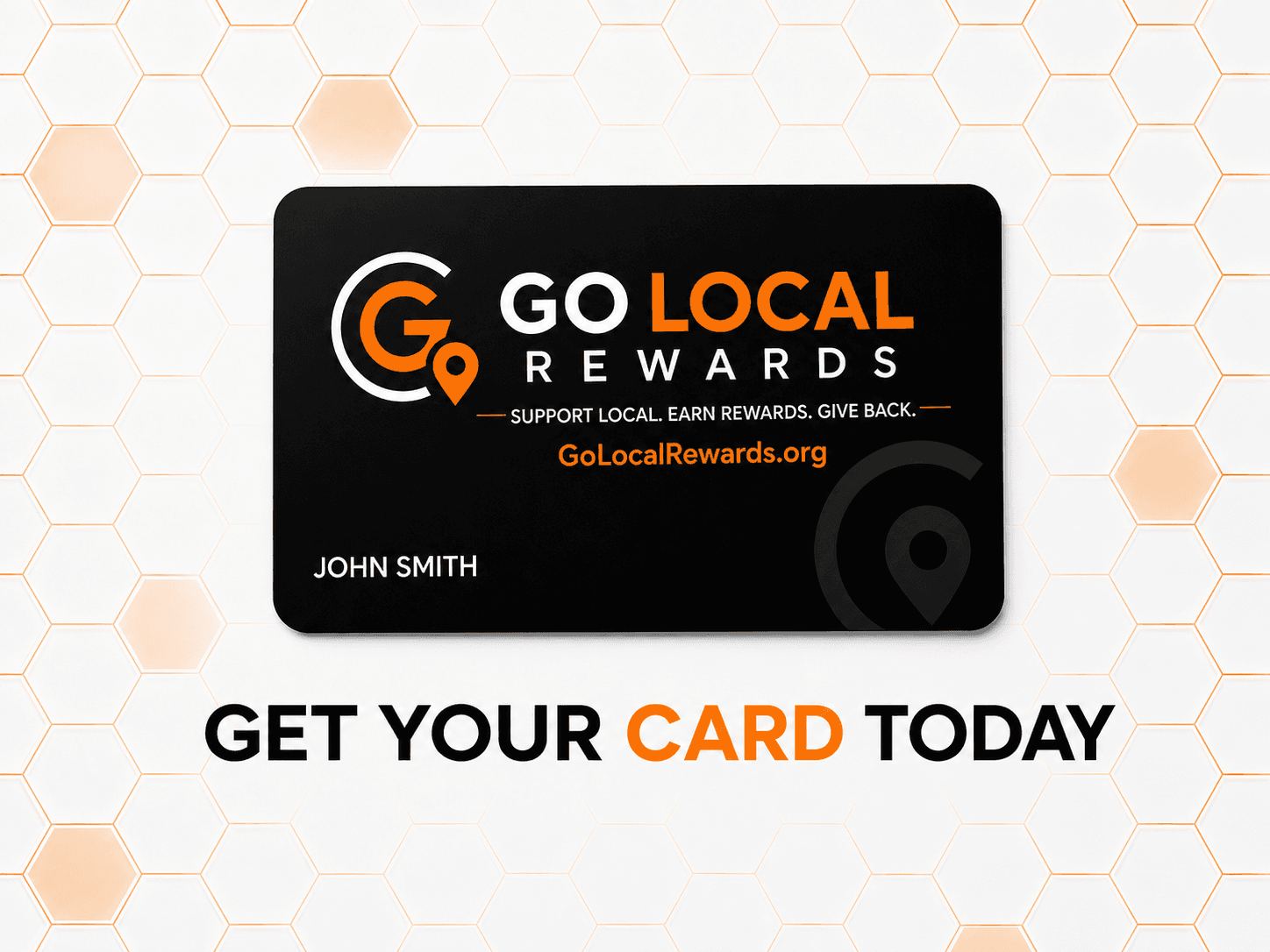 Go Local Rewards member card — get your card today